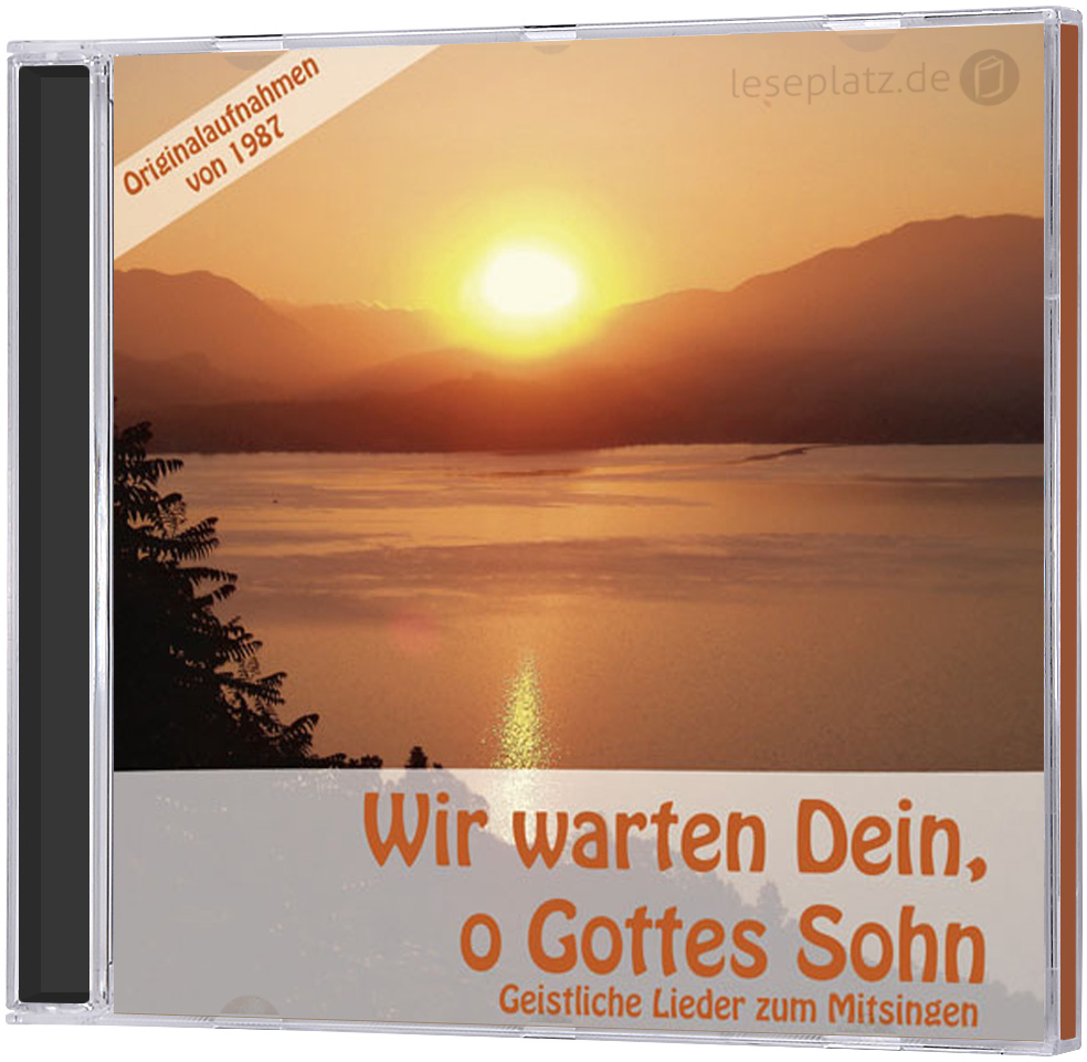 Wir warten Dein, o Gottes Sohn - CD