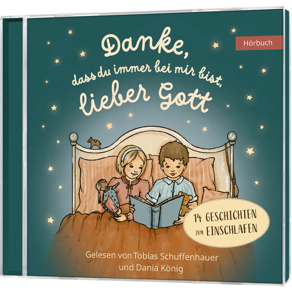 Danke, dass du immer bei mir bist, lieber Gott - Hörbuch