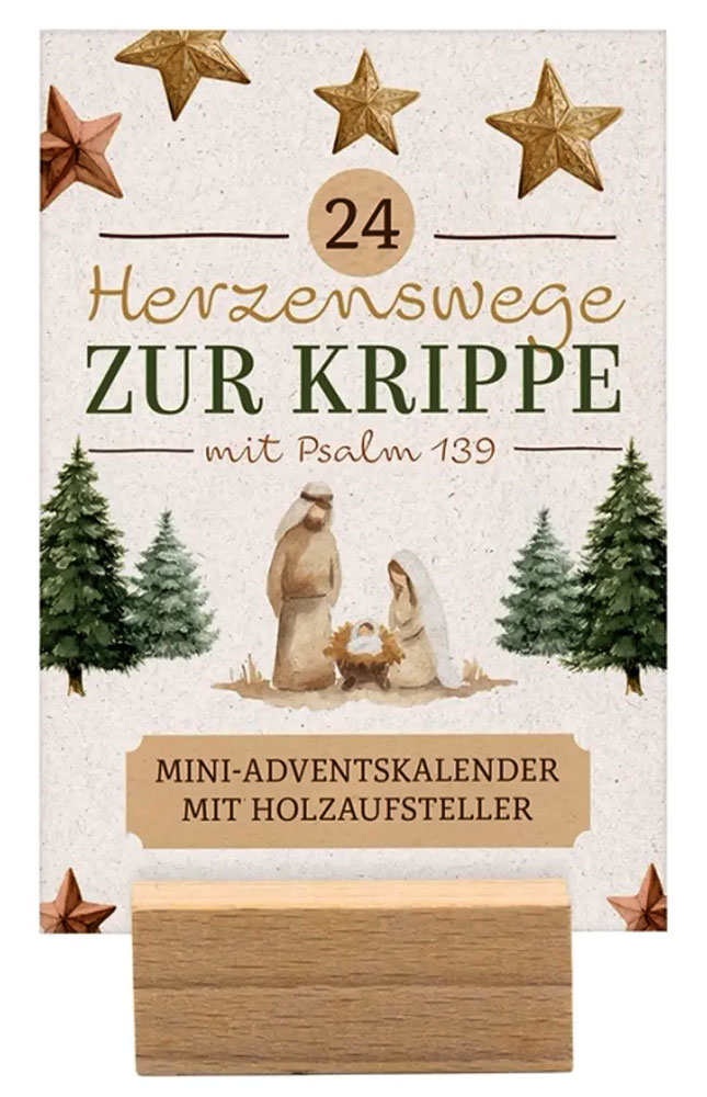 24 Herzenswege zur Krippe mit Psalm 139 - Adventskalender