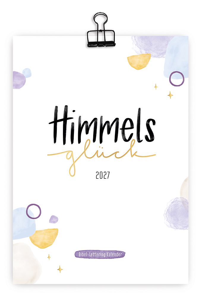 Himmelsglück 2027 - Wandkalender